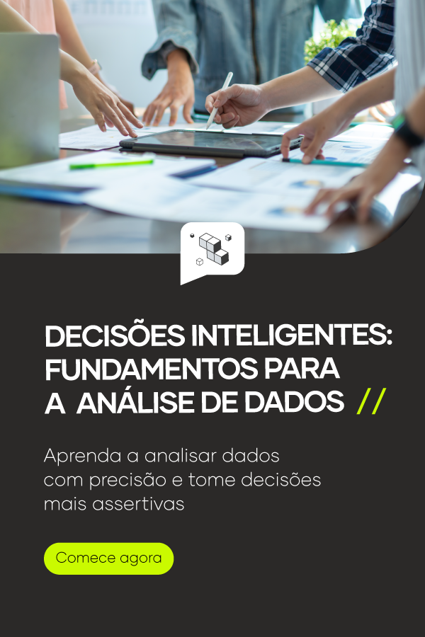 Decisões inteligentes:Fundamentos para a análise de dados